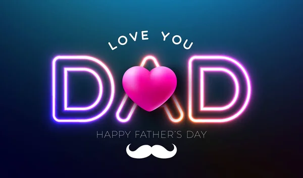 Happy Fathers Day gratulationskort design med glödande neon ljus Jag älskar dig pappa bokstäver och vackra hjärta på blå bakgrund. Vektor Firande Illustration Mall för Banner, Flyer eller Affisch. — Stock vektor