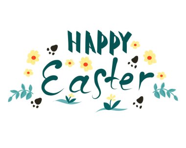 Etrafında çiçekler ve ayak izleri olan mutlu Paskalya yazıtları.