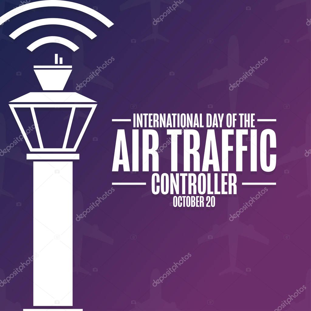 International Day of the Air Traffic Controller. October 20. Holiday concept. Template for background, banner, card, poster with text inscription. Vector EPS10 illustration