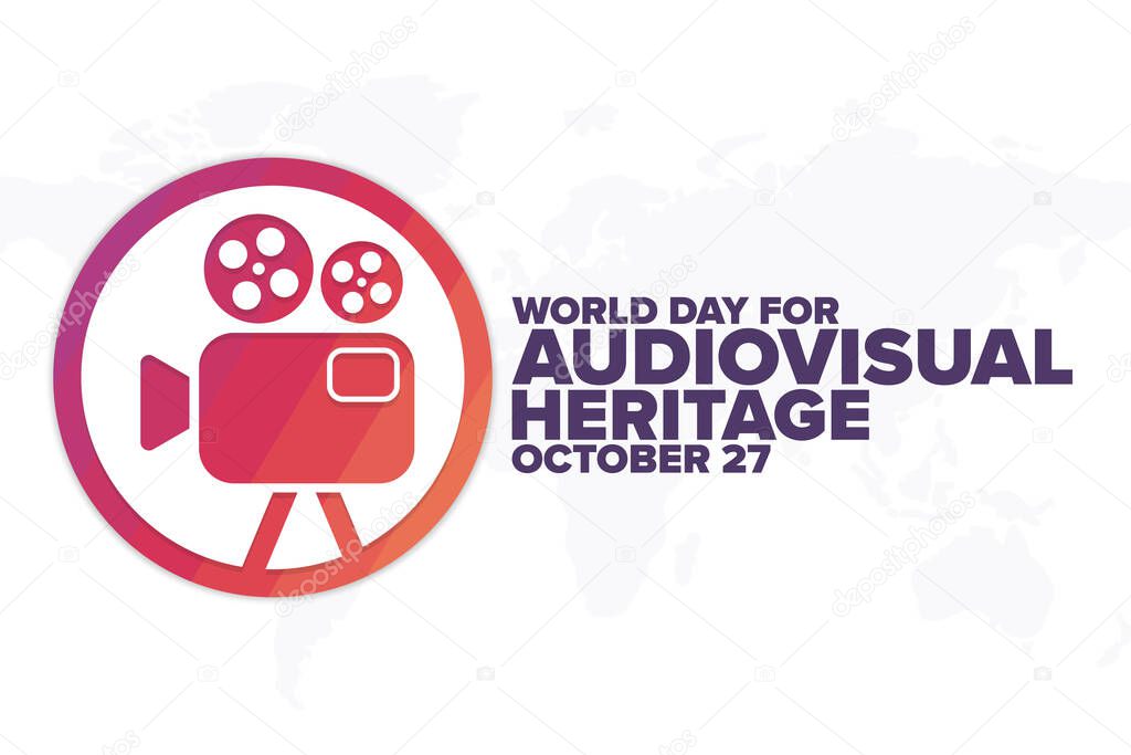World Day for Audiovisual Heritage. October 27. Holiday concept. Template for background, banner, card, poster with text inscription. Vector EPS10 illustration