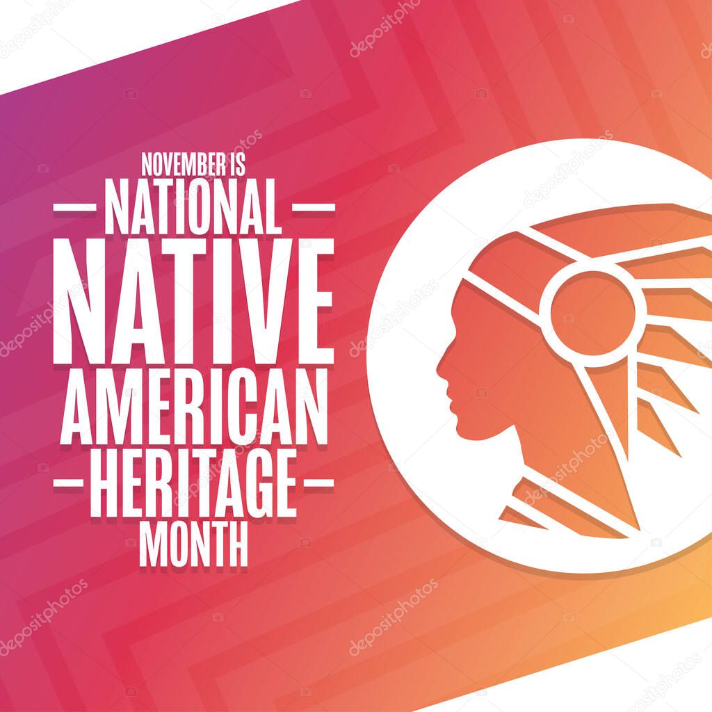November is National Native American Heritage Month. Holiday concept. Template for background, banner, card, poster with text inscription. Vector EPS10 illustration