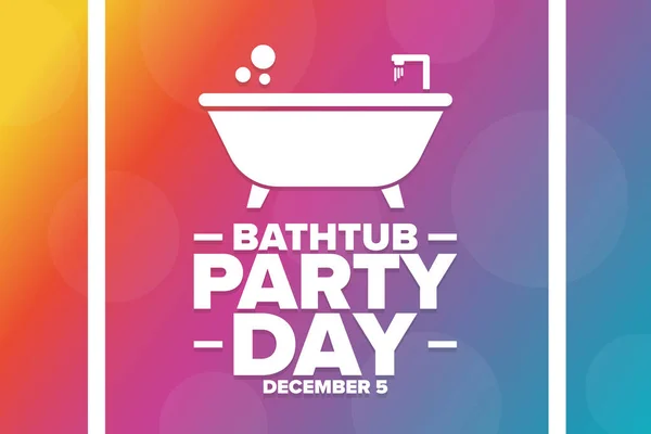 Bathtub Party Day. December 5. Holiday concept. Template for background, banner, card, poster with text inscription. Vector EPS10 illustration. — Stock Vector
