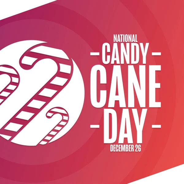 National Candy Cane Day. December 26. Holiday concept. Template for background, banner, card, poster with text inscription. Vector EPS10 illustration. — Stock Vector