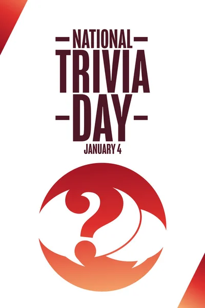 National Trivia Day. January 4. Holiday concept. Template for background, banner, card, poster with text inscription. Vector EPS10 illustration. — Stock vektor