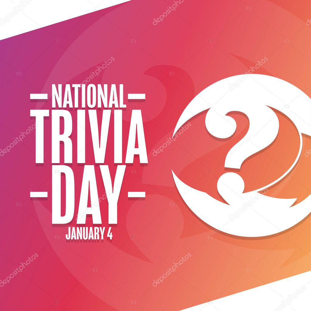 National Trivia Day. January 4. Holiday concept. Template for background, banner, card, poster with text inscription. Vector EPS10 illustration