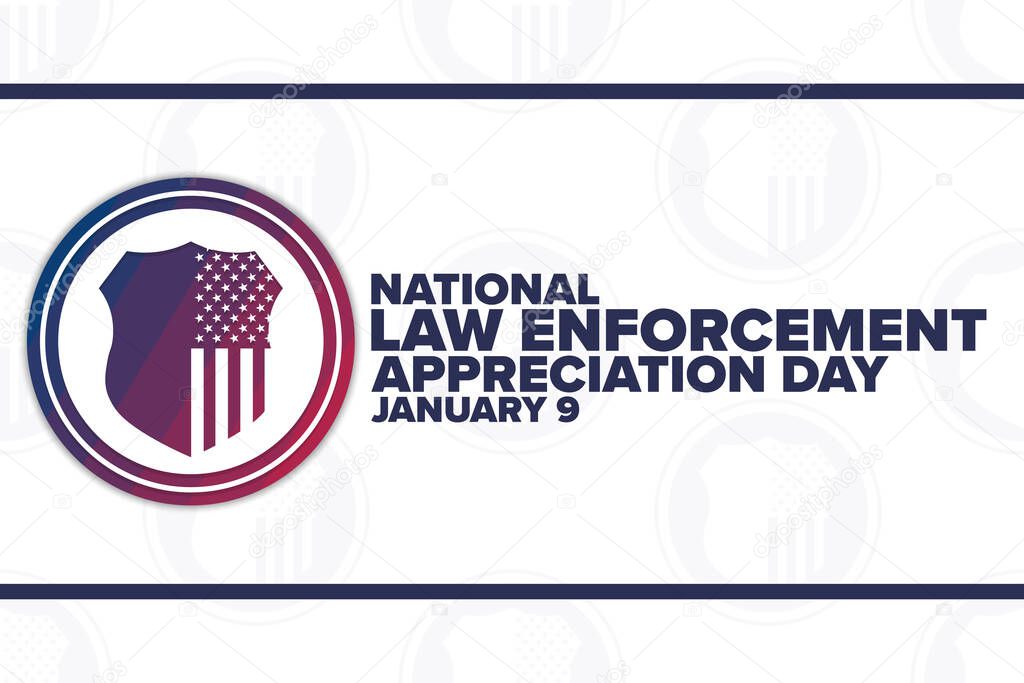 National Law Enforcement Appreciation Day. January 9. Holiday concept. Template for background, banner, card, poster with text inscription. Vector EPS10 illustration
