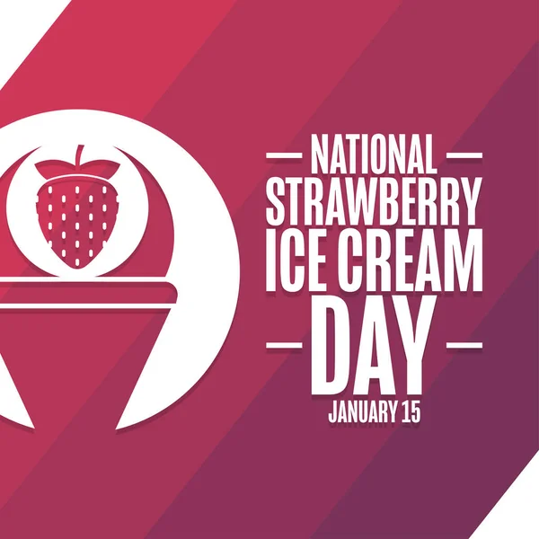 National Strawberry Ice Cream Day. January 15. Holiday concept. Template for background, banner, card, poster with text inscription. Vector EPS10 illustration. —  Vetores de Stock