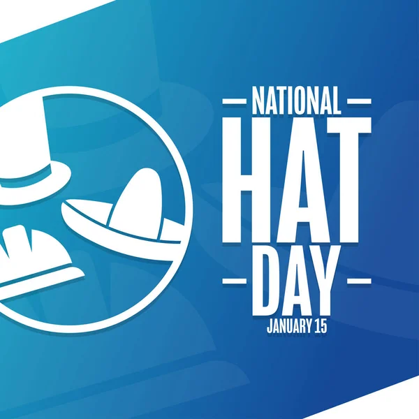 National Hat Day. January 15. Holiday concept. Template for background, banner, card, poster with text inscription. Vector EPS10 illustration. — Stock Vector