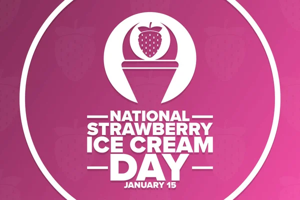 National Strawberry Ice Cream Day. January 15. Holiday concept. Template for background, banner, card, poster with text inscription. Vector EPS10 illustration. —  Vetores de Stock