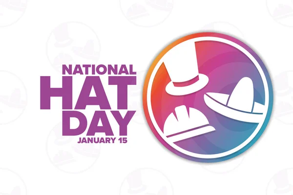 National Hat Day. January 15. Holiday concept. Template for background, banner, card, poster with text inscription. Vector EPS10 illustration. — Stock Vector