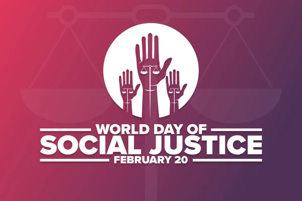 Jornada Mundial de la Justicia Social. 20 de febrero. Concepto de vacaciones. Plantilla para fondo, banner, tarjeta, póster con inscripción de texto. Ilustración del vector EPS10. — Vector de stock