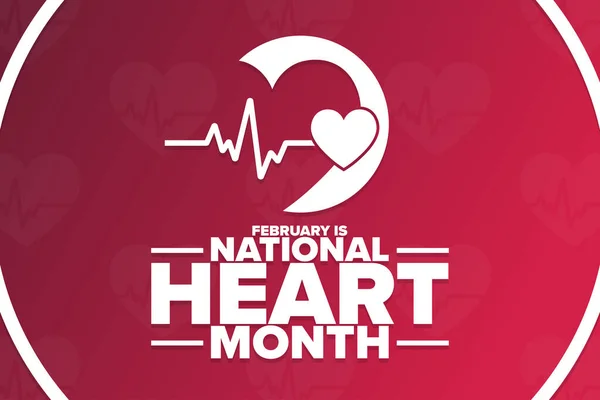 February is National Heart Month. Holiday concept. Template for background, banner, card, poster with text inscription. Vector EPS10 illustration. — Stockvector