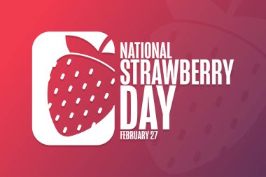 Ulusal Çilek Günü. 27 Şubat. Tatil konsepti. Arkaplan, afiş, kart, yazılı poster şablonu. Vektör EPS10 illüstrasyonu.