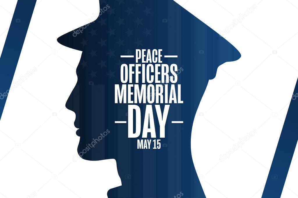 Peace Officers Memorial Day. May 15. Holiday concept. Template for background, banner, card, poster with text inscription. Vector EPS10 illustration
