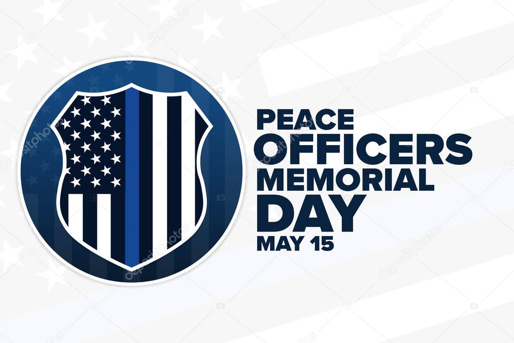 Peace Officers Memorial Day. May 15. Holiday concept. Template for background, banner, card, poster with text inscription. Vector EPS10 illustration