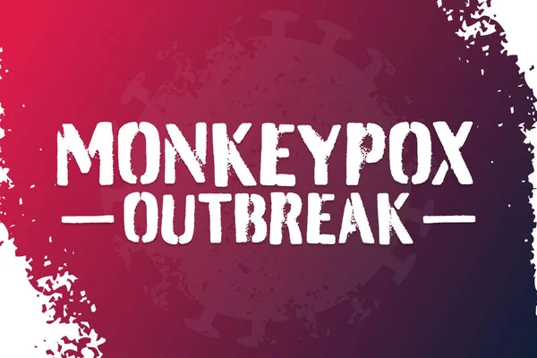 Monkeypox Outbreak 2022 Template Background Banner Poster Text Inscription Vector — Stock Vector