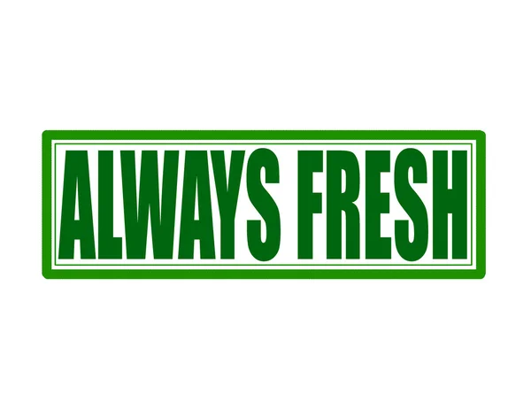 Always fresh — Stock Vector