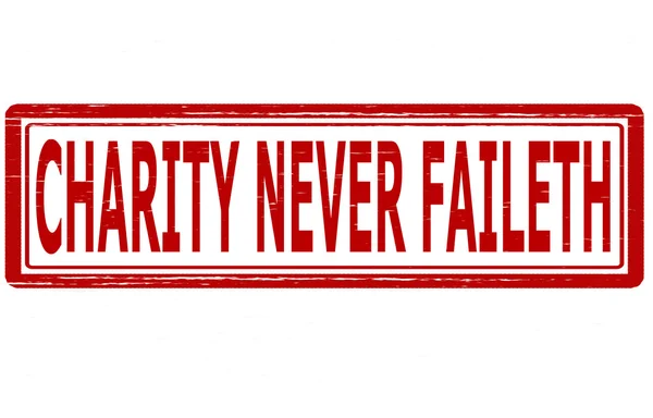 Charity never faileth — Stock Vector