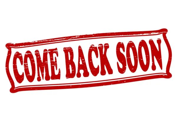 Come back soon — Stock Vector