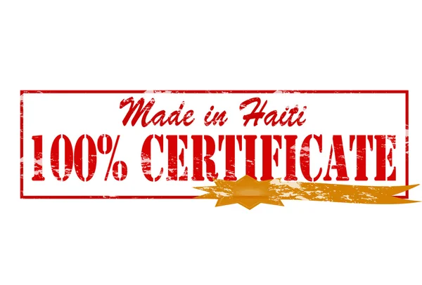 Made in Haiti one hundred percent certificate — Stock Vector