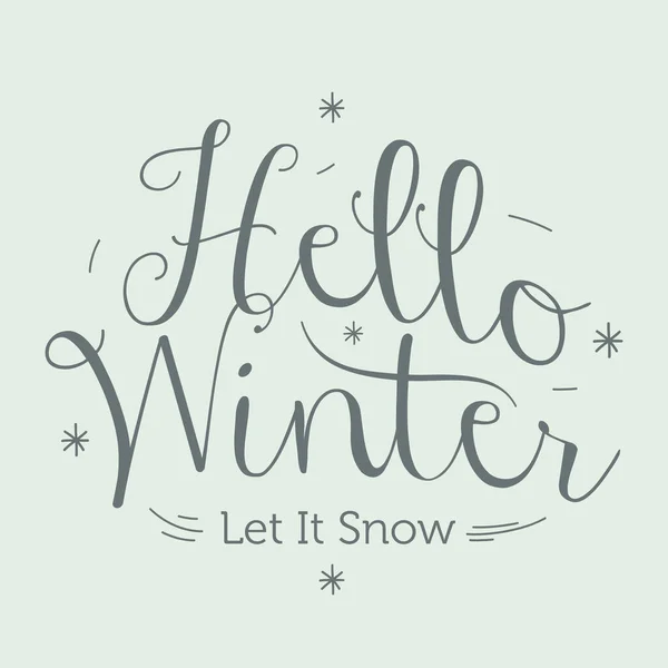 Hello Winter Let Snow Kézírásos Felirat Téli Logók Emblémák Meghíváshoz — Stock Vector