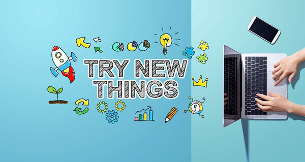Try New Things with person working with a laptop