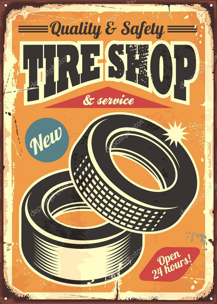 Tires vintage metal sign design on old textured background. Vector illustration.