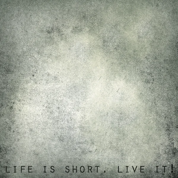 Życie jest krótkie. żyć - pocztówka starodawny, miejsca na tekst — Zdjęcie stockowe