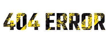 Grunge eski püskü yazıtlar 404 hatası, beyaz üzerine izole edilmiş tehlikeli düz stil vektör çizimi. Siyah ve sarı çizgili eski doku tehlikeyi uyarıyor. Web sitesi yükleme hatası