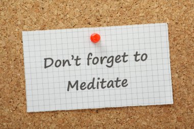 Meditasyon yapmayı unutmayın