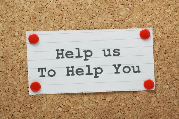 Help Us To Help You — Stock Photo, Image