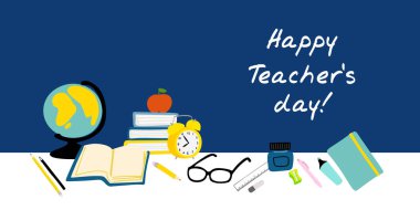 Happy teachers day illustration with school supplies alarm clock, globe, notebook, pencil, glass books