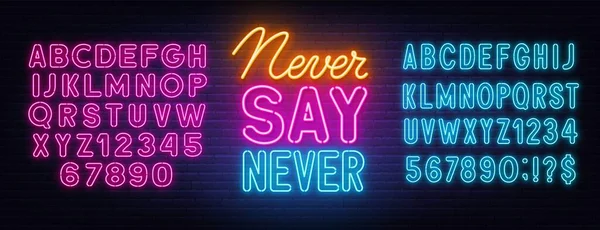 Never Say Never Neon Zitat auf einer Ziegelwand. — Stockvektor