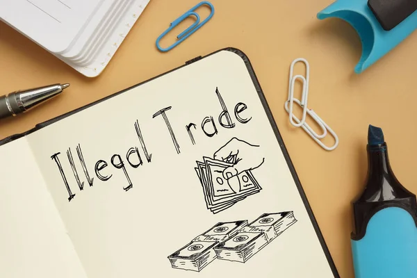 Illegaler Handel wird auf dem Foto mit dem Text dargestellt — Stockfoto