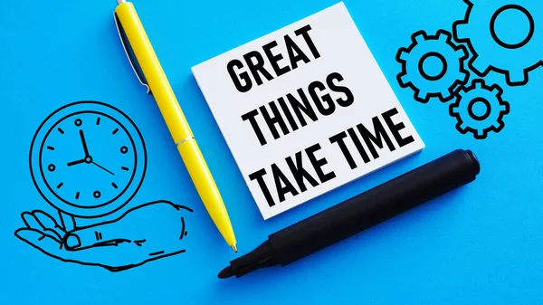 Great Things Take Time Shown Using Text — Foto de Stock