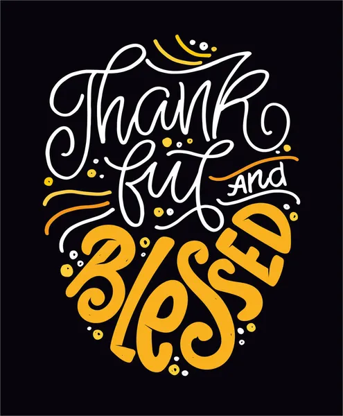 Met Hand Getekend Happy Thanksgiving Belettering Typografie Poster Viering Citaat — Stockvector