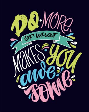 Motivasyon el çizilmiş yaşam hakkında bir poster. Poster, afiş, tişört tasarımı için harf sanatı.