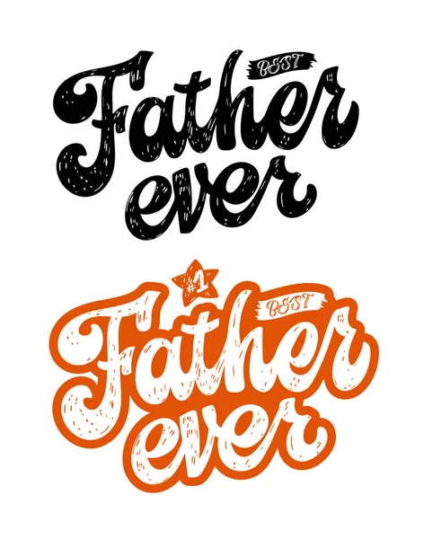 Happy Father Day Lettering Label Best Dad Ever Dad Best — Stock Vector