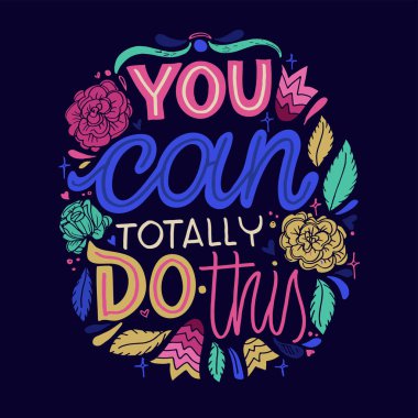 Cute hand drawn doodle lettering motivation phrase postcard. Lettering art banner, t-shirt design. 