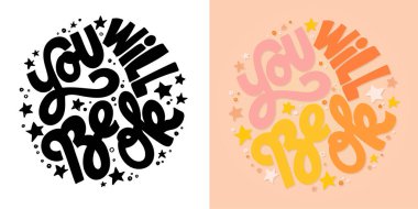 Hand drawn funny lettering quote. Inspiration slogan for print and poster design. Cool for t shirt and mug printing.