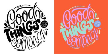 Hand drawn lettering quote in modern calligraphy style. Slogan for print and poster design. Vector