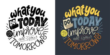 Hand drawn lettering quote in modern calligraphy style. Slogan for print and poster design. Vector