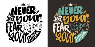 Hand drawn lettering quote in modern calligraphy style. Slogan for print and poster design. Vector
