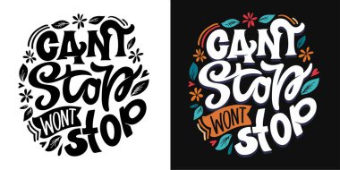 Hand drawn lettering quote in modern calligraphy style. Slogan for print and poster design. Vector