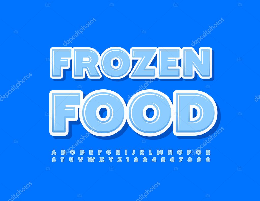 Vector creative Emblem Frozen Food. Modern Glossy Font. Artistic Alphabet Letters and Numbers