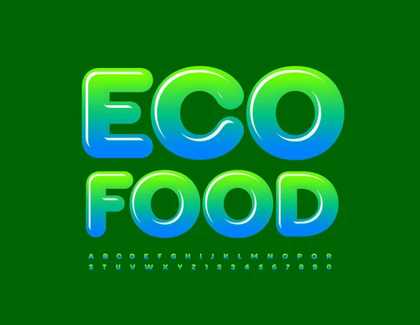 Vektorzöld Embléma Eco Food Modern Betűtípussal Eredeti Ábécé Betűk Számok — Stock Vector