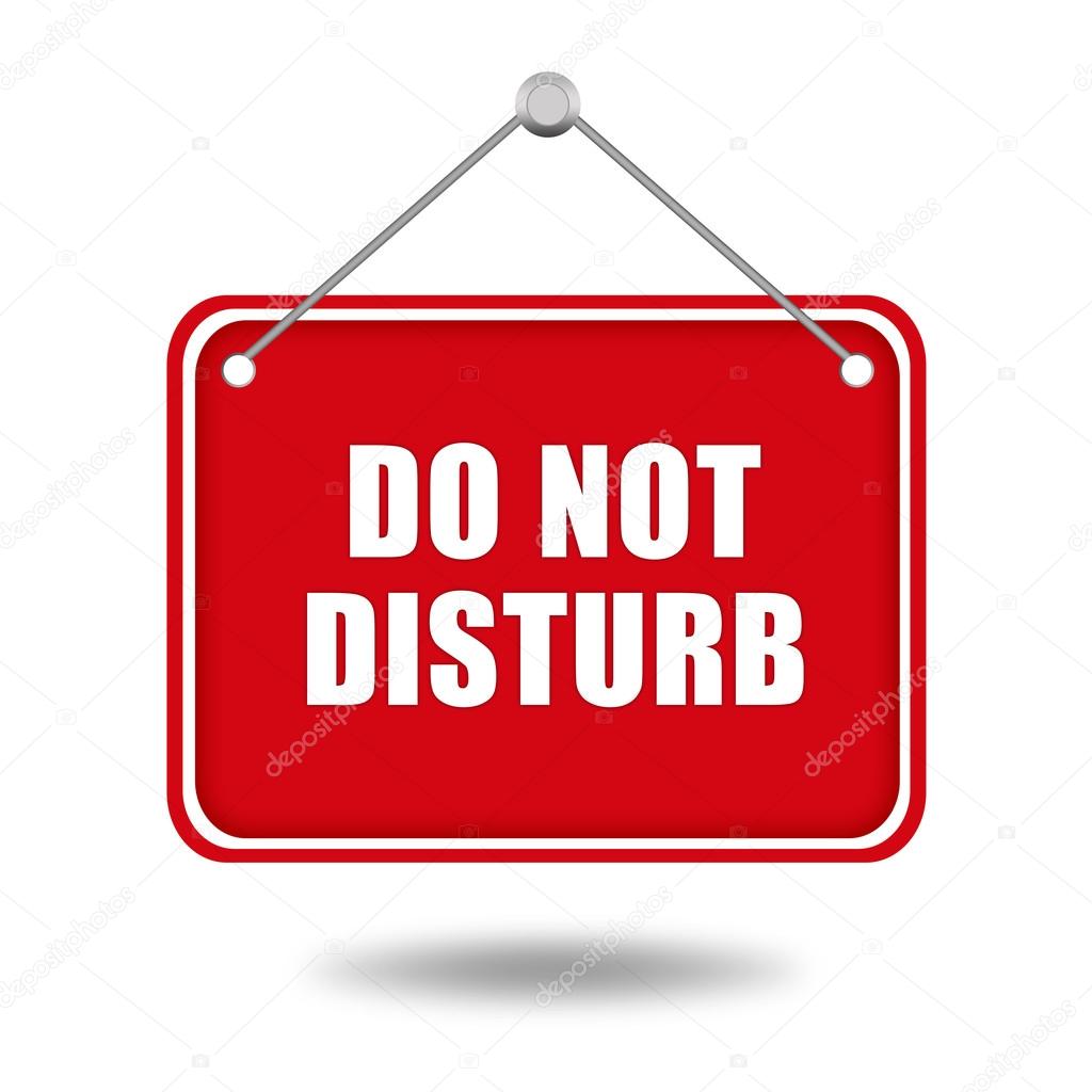 Do not disturb red signboard