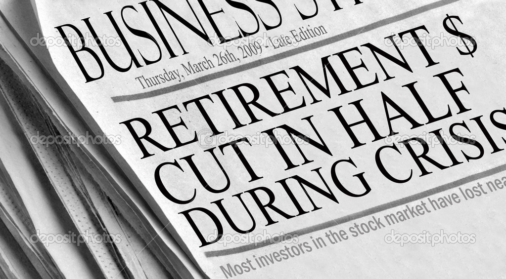 Newspaper headlines read 'Retirement Cut in Half During Crisis'.