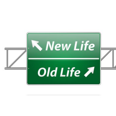 yeni hayat eski hayat yol işareti