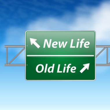 yeni hayat eski hayat yol işareti